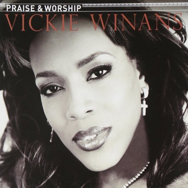 Vickie Winans : Praise & Worship