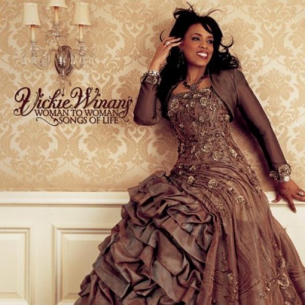 Vickie Winans : Woman To Woman: Songs Of Life