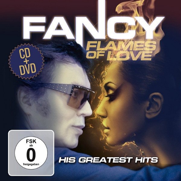 Fancy : Flames Of Love - His Greatest Hits