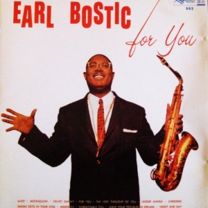 Earl Bostic : Bostic For You