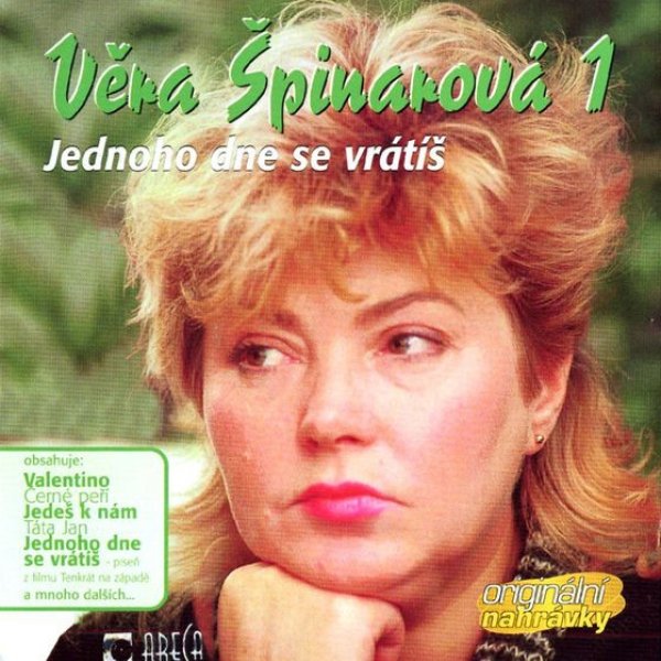 Věra Špinarová : Věra Špinarová 1 (Jednoho dne se vrátíš)