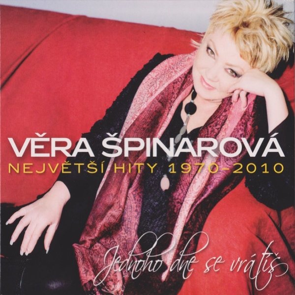 Věra Špinarová : Jednoho dne se vrátíš - Největší hity 1970-2010