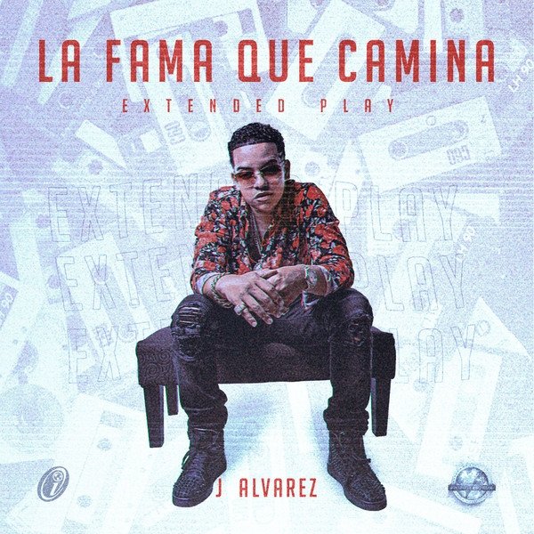 J Alvarez : La Fama Que Camina