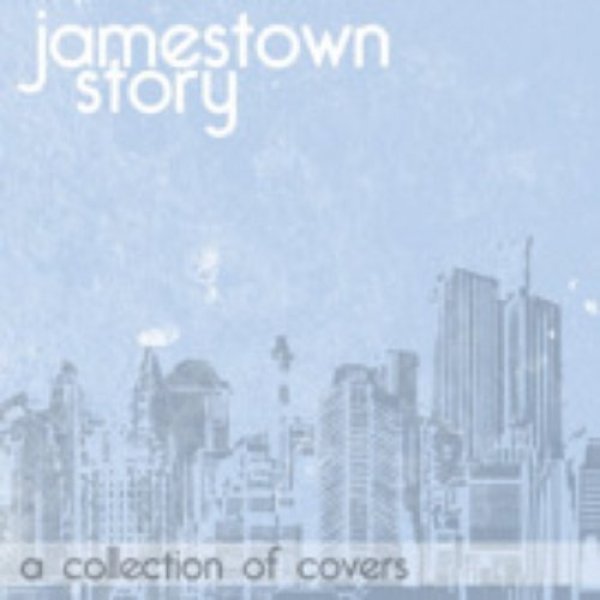 Jamestown Story : A Collection Of Covers