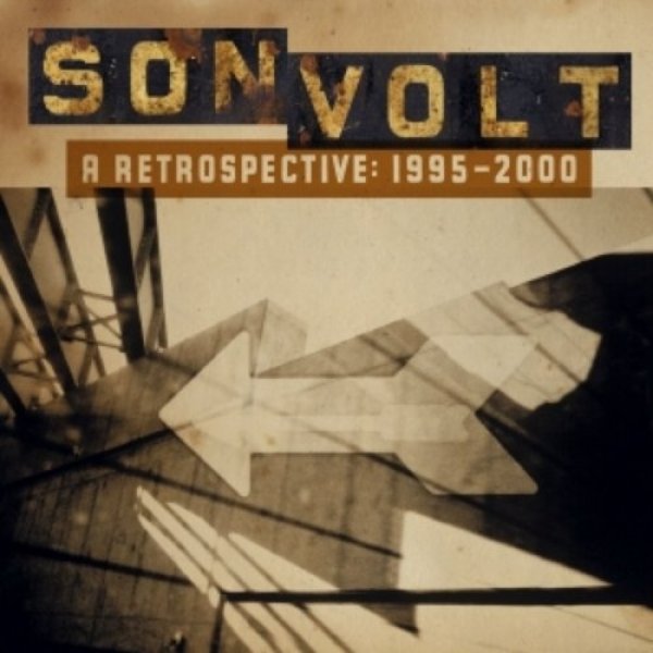 Son Volt : A Retrospective 1995-2000