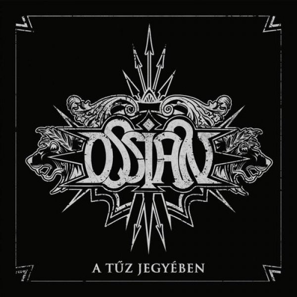 Ossian : A Tűz Jegyében