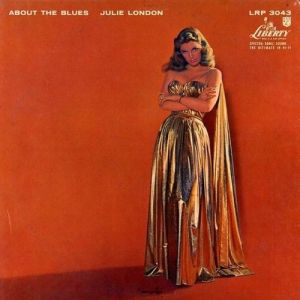 Julie London : About the Blues