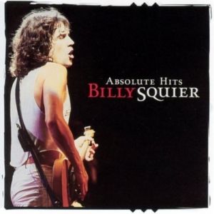 Absolute Hits - Billy Squier