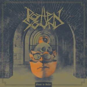 Rotten Sound : Abuse to Suffer