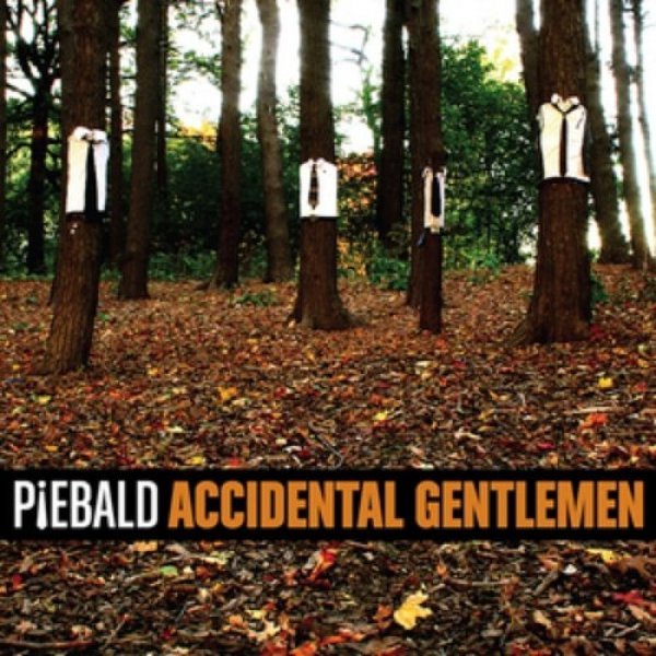 Piebald : Accidental Gentlemen