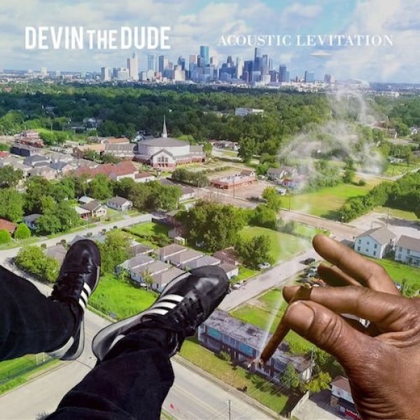 Devin the Dude : Acoustic Levitation