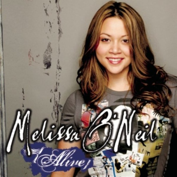 Melissa O'Neil : Alive