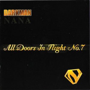 Nana Darkman : All Doors in Flight No. 7