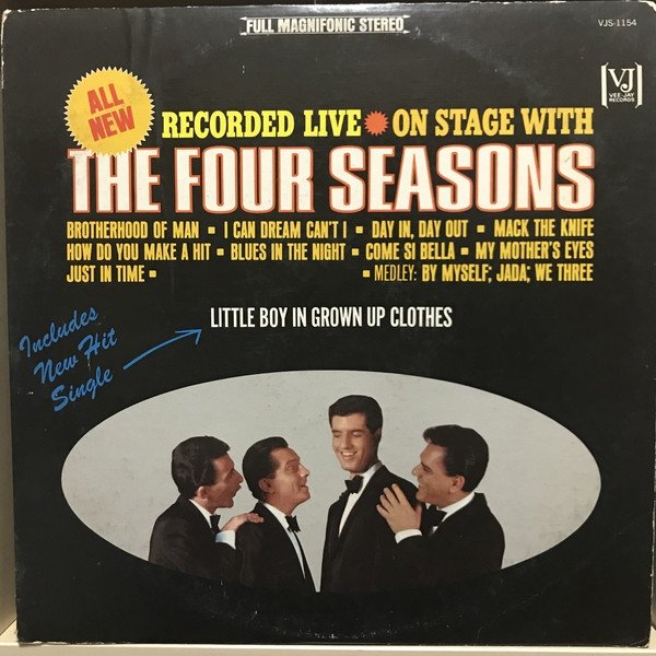 The Four Seasons : All New Recorded Live • On Stage with The 4 Seasons