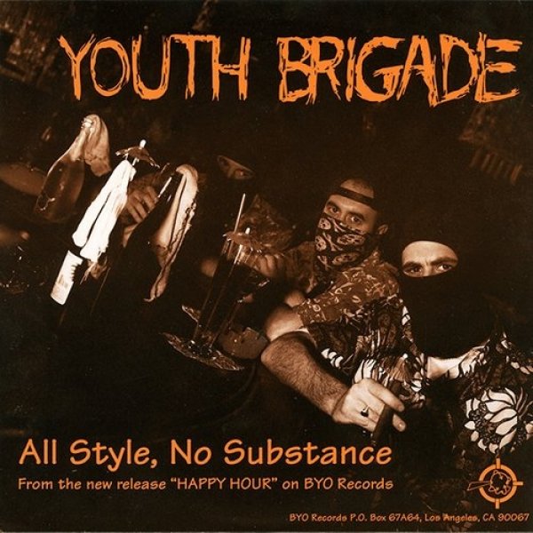 Youth Brigade : All Style No Substance