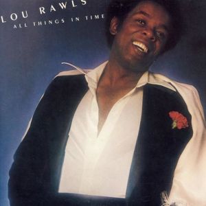 Lou Rawls : All Things in Time