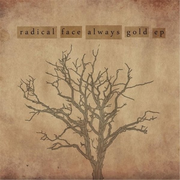 Radical Face : Always Gold EP