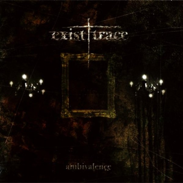 Exist Trace : Ambivalence