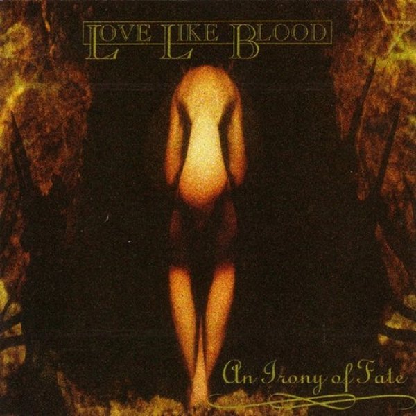 Love Like Blood : An Irony of Fate