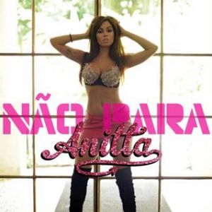 Anitta : Não Para