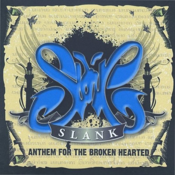 Slank : Anthem for the Broken Hearted