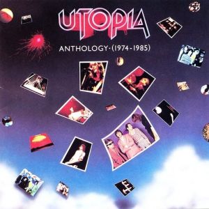 Utopia : Anthology (1974-1985)