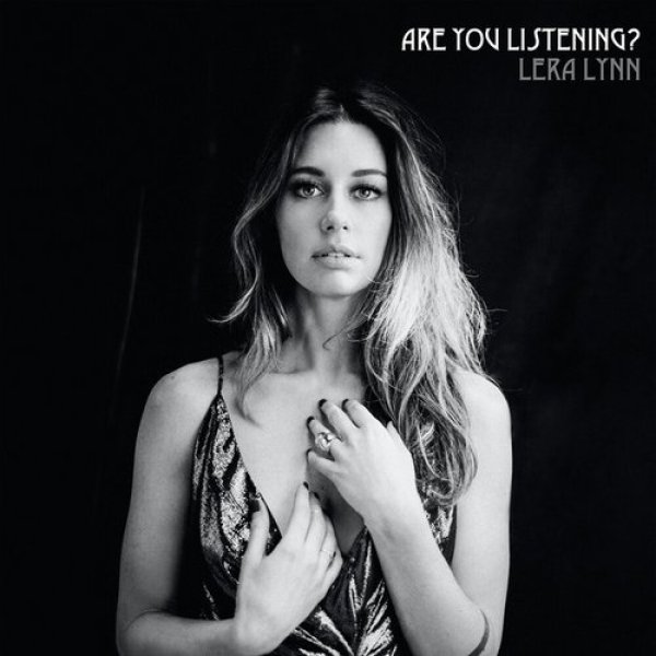 Lera Lynn : Are You Listening?