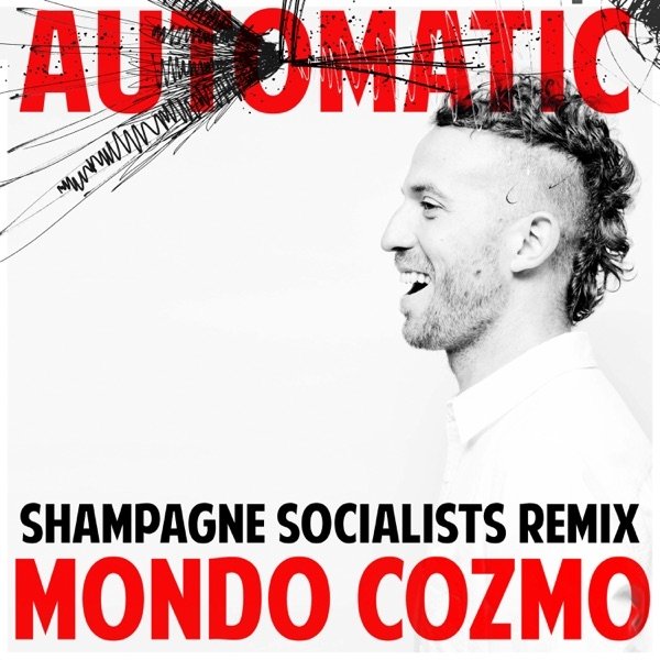 Automatic - Mondo Cozmo