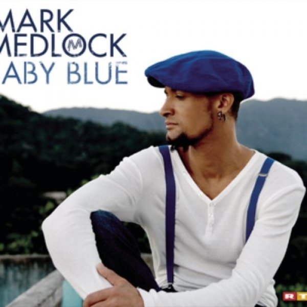 Mark Medlock : Baby Blue