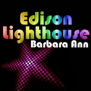 Barbara Ann - Edison Lighthouse