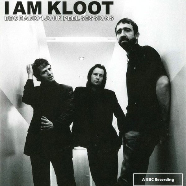 I Am Kloot : BBC Radio 1 John Peel Sessions