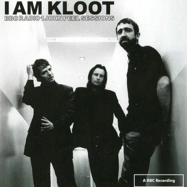 BBC Radio 1 John Peel Sessions - I Am Kloot