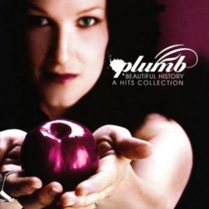 Plumb : Beautiful history (a Hits Collection)