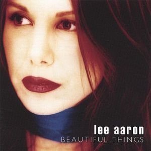 Lee Aaron :  Beautiful Things