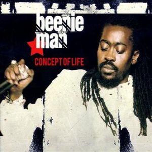 Beenie Man : Concept of Life