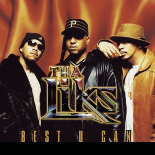 Tha Alkaholiks : Best U Can