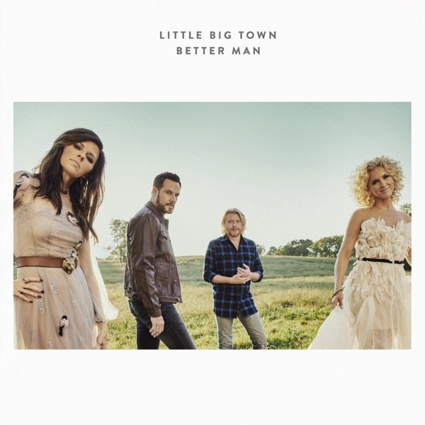 Album Little Big Town - Better Man