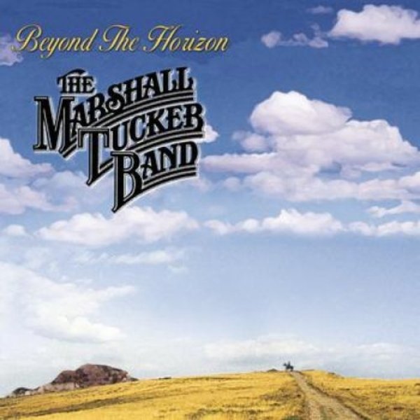 The Marshall Tucker Band : Beyond the Horizon