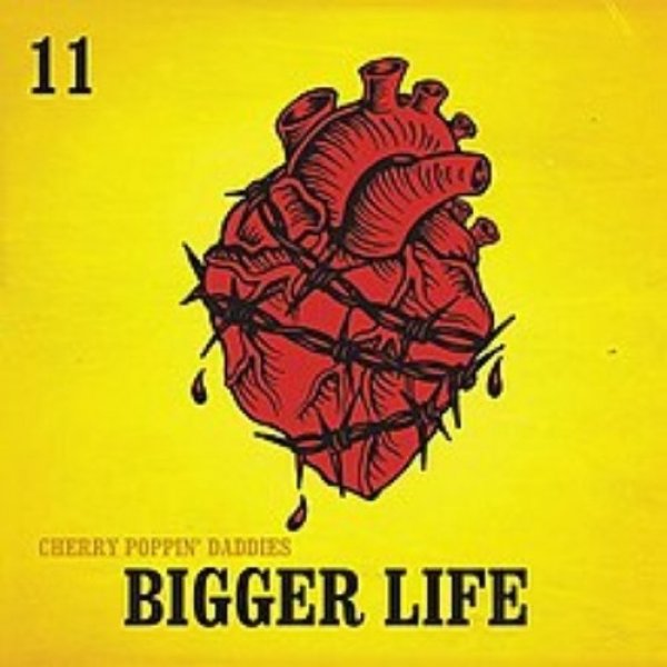 Cherry Poppin' Daddies : Bigger Life