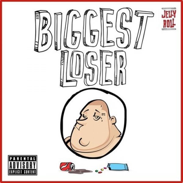 Jelly Roll : Biggest Loser