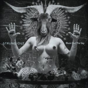 Strung Out : Black Out the Sky