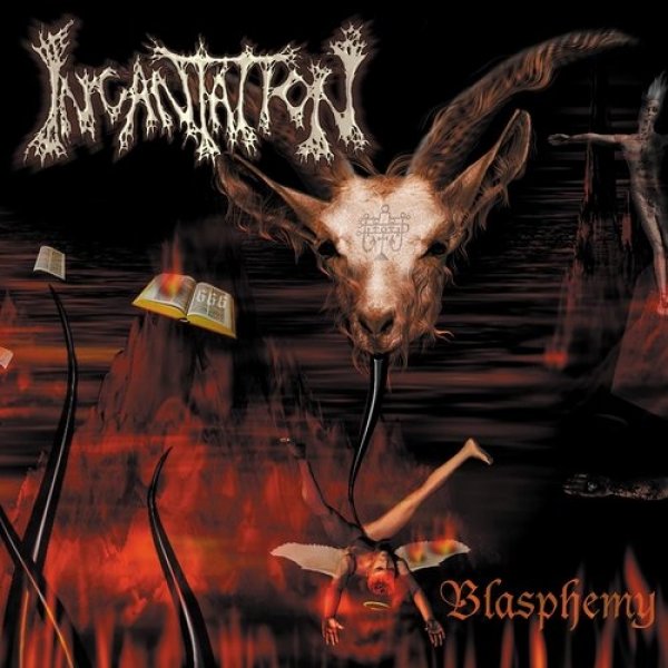 Incantation : Blasphemy