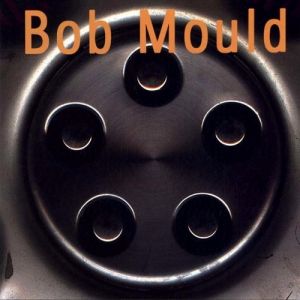 Bob Mould : Bob Mould