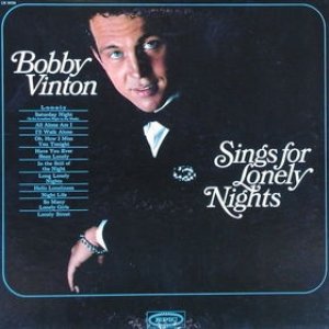 Bobby Vinton : Bobby Vinton Sings for Lonely Nights
