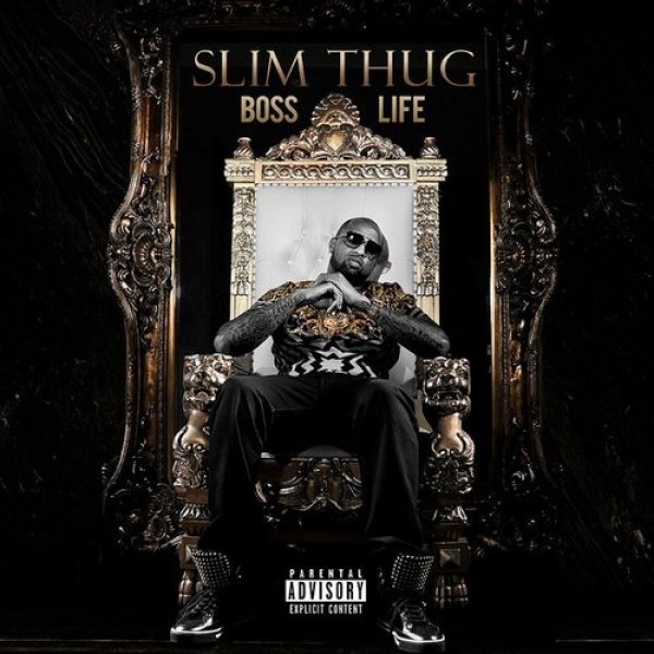 Slim Thug : Boss Life