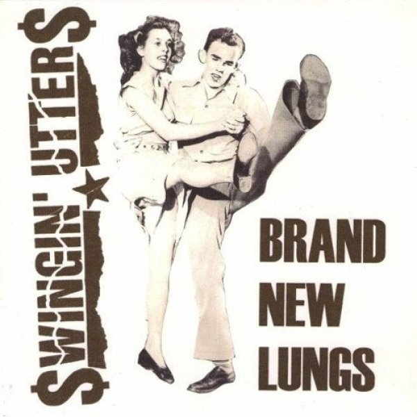 Swingin' Utters : Brand New Lungs