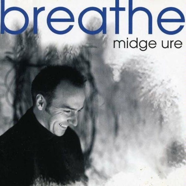 Midge Ure : Breathe