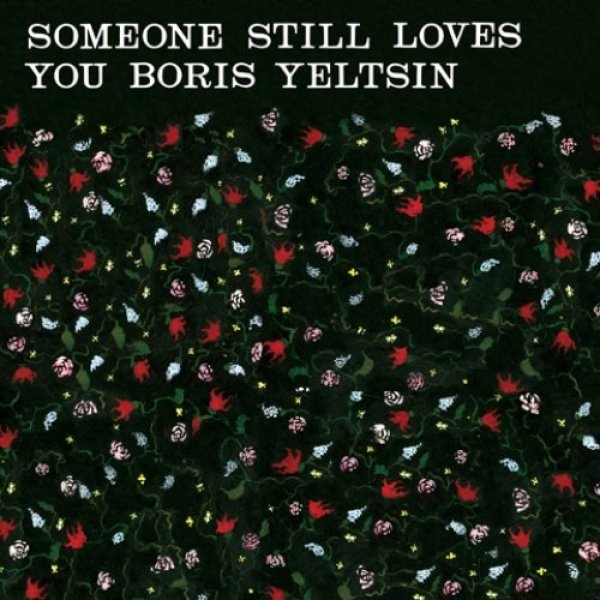 Someone Still Loves You Boris Yeltsin : Broom