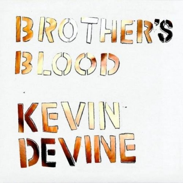 Kevin Devine : Brother's Blood
