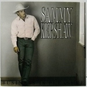 Sammy Kershaw : Business Is Pleasure